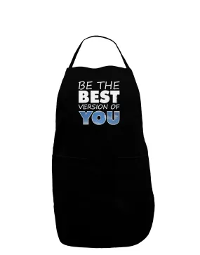 Be The Best Version Of You Plus Size Dark Apron by TooLoud