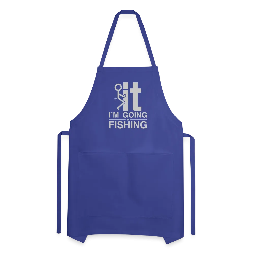 F It I'm Going Fishing Adjustable Apron