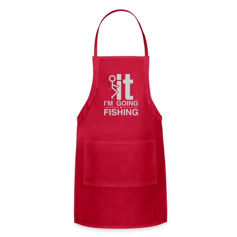 F It I'm Going Fishing Adjustable Apron