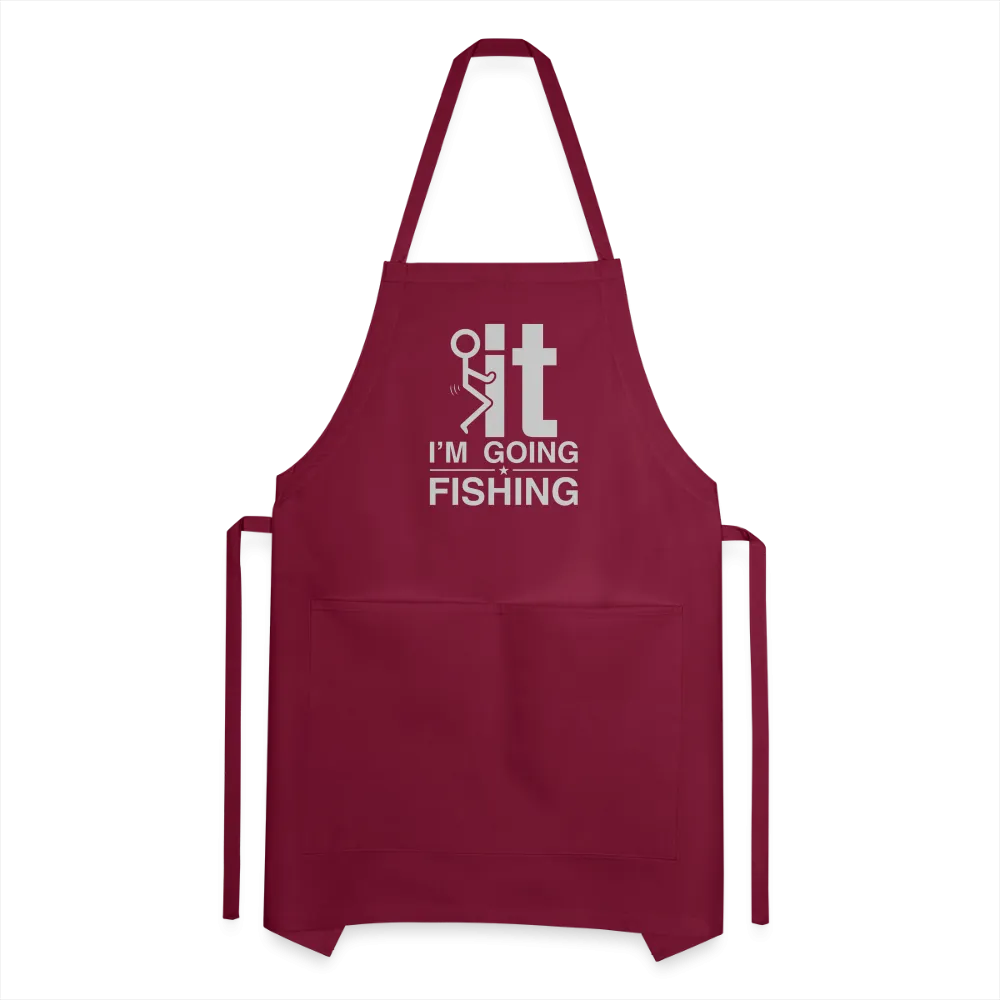 F It I'm Going Fishing Adjustable Apron