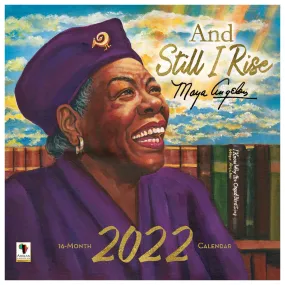 Maya Angelou: Still I Rise 2022 Wall Calendar