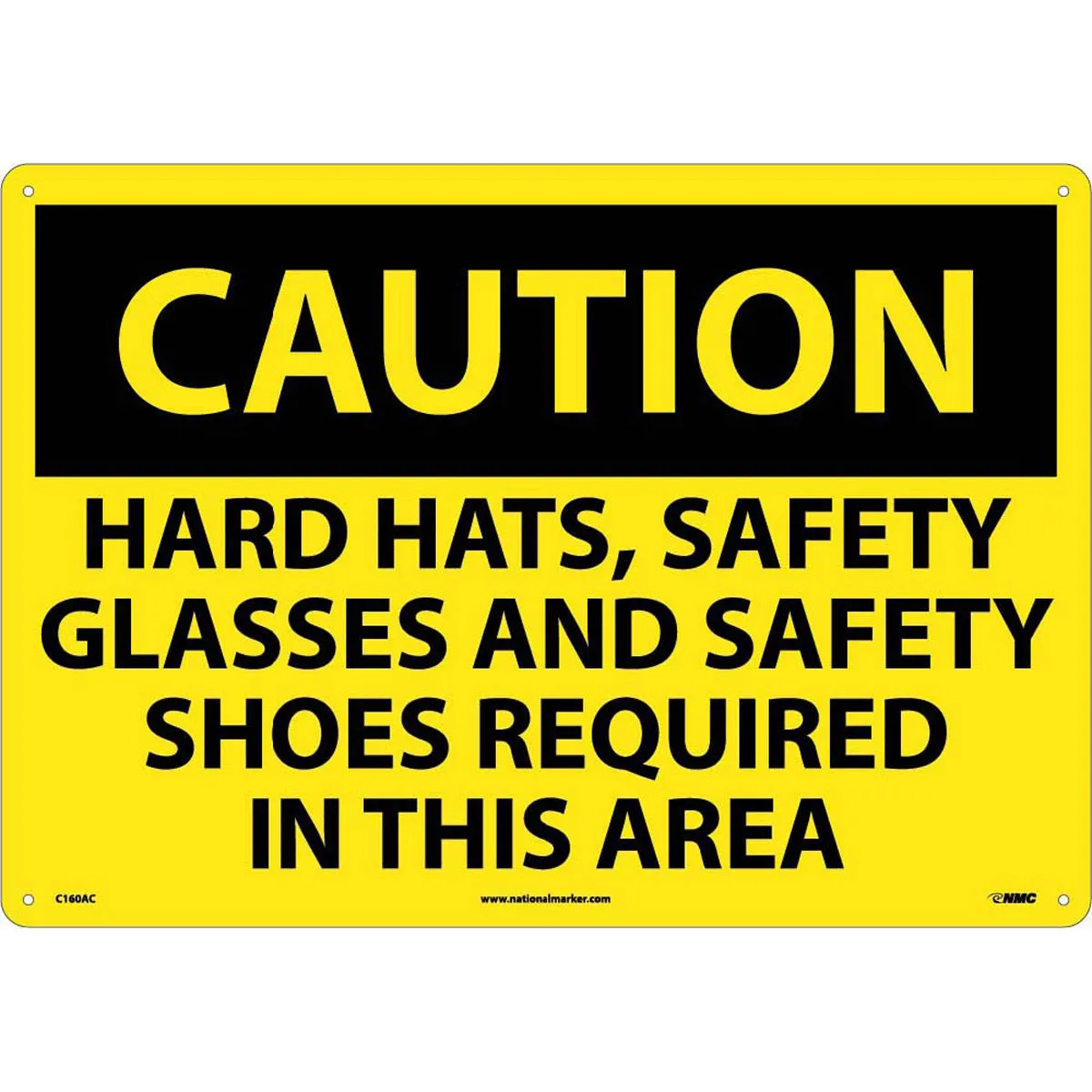 NM 14" X 20" Yellow .04" Aluminum Large Format Personal Protective Equipment Sign "CAUTION HARD HATS SAFETY GLASSES AND SAFETY SHOES REQUIRED IN THIS AREA"