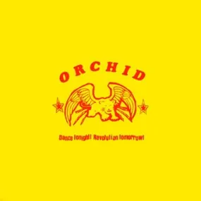 Orchid: Dance Tonight, Revolution Tomorrow: 10" EP Color Vinyl