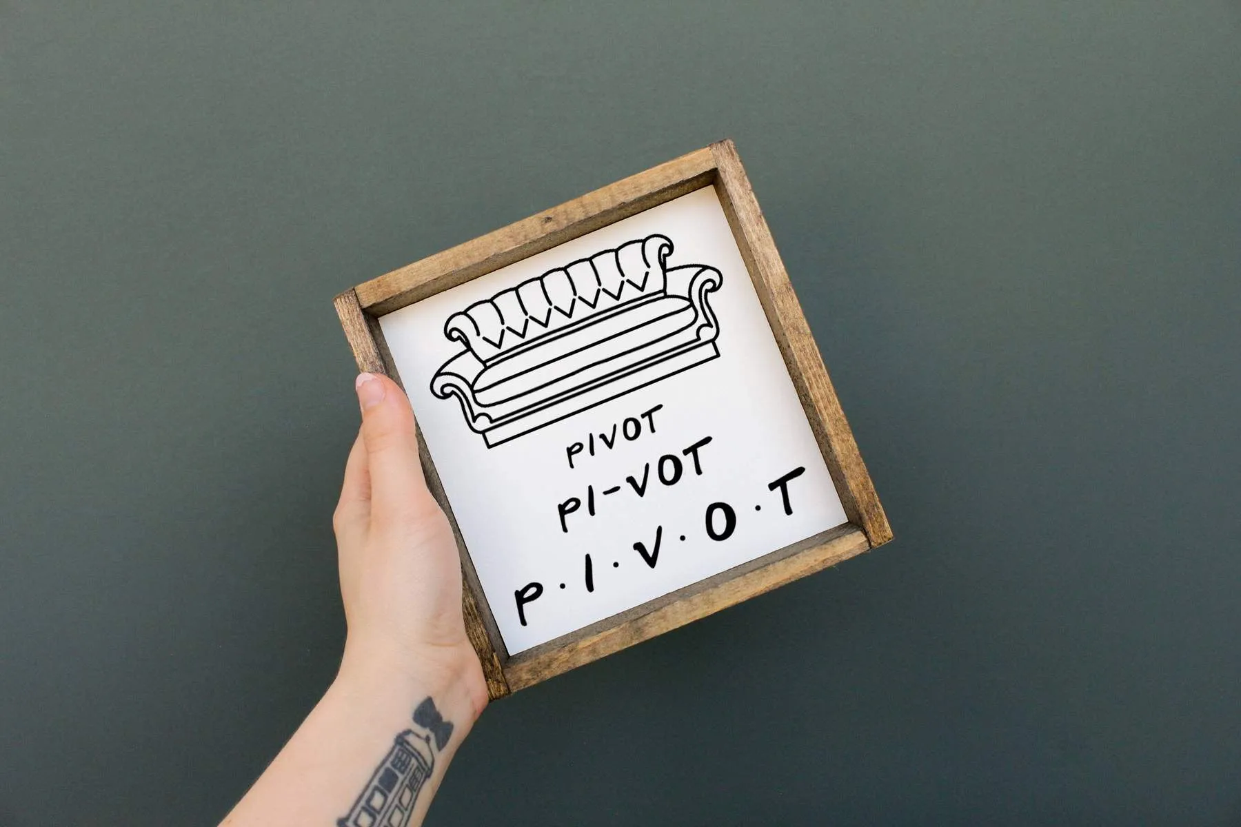 Pivot. Piv-Ot. PIVOT | Wood Sign