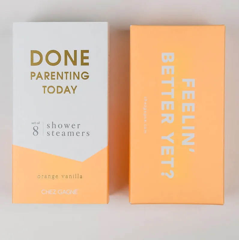 The Done Parenting Today Shower Steamer